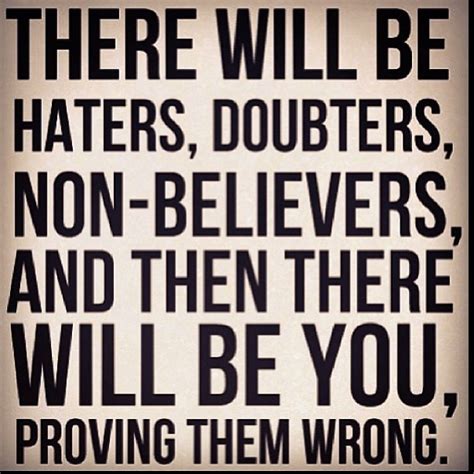 WHEN THEY DOUBT YOU .